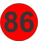 Number Eighty Six (86) Fluorescent Circle or Square Labels